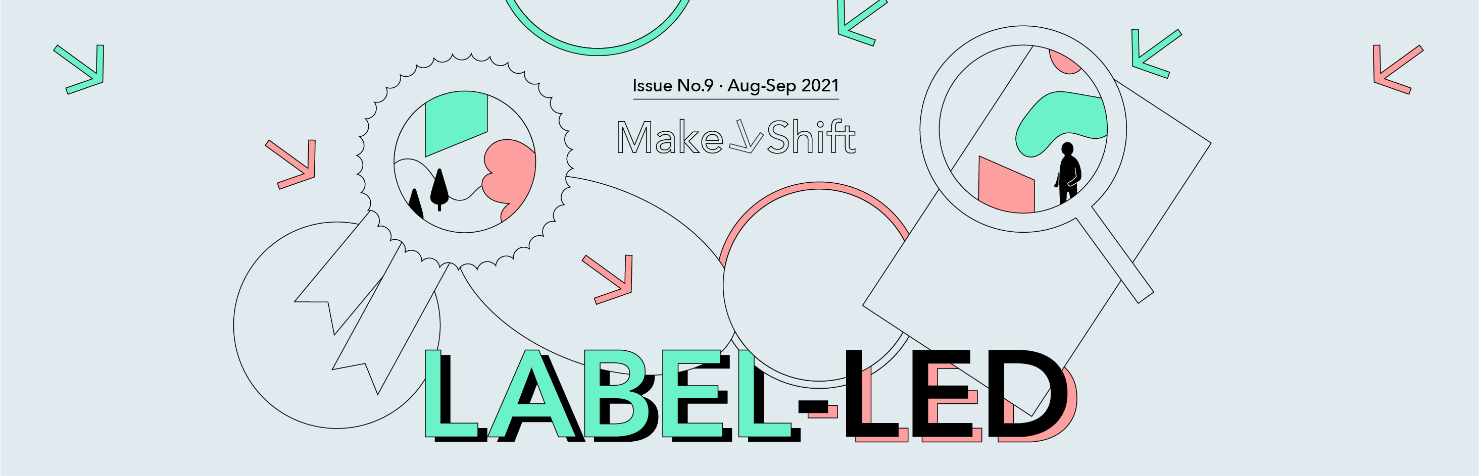 Cartoon graphic of a looking glass and a ribbon, highlighting the August and September issue of MakeShift, titled Label-led