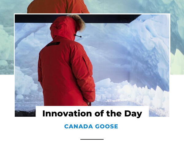 Innovation of the Day CANADA GOOSE