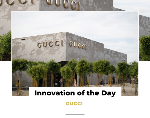 Innovation of the Day Gucci