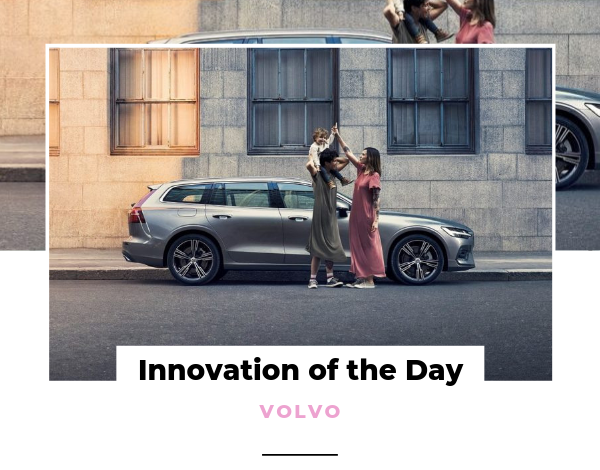 Innovation of the Day Volvo Parental
