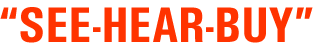 SEE HEAR BUY