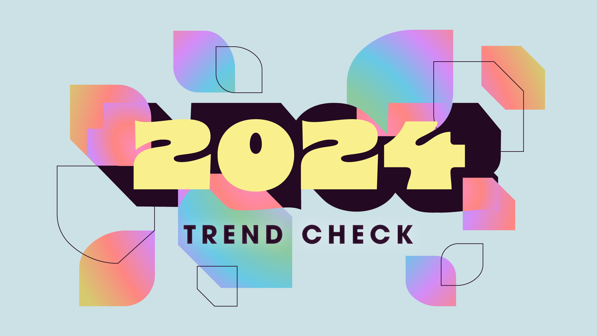 2024 Trend Check