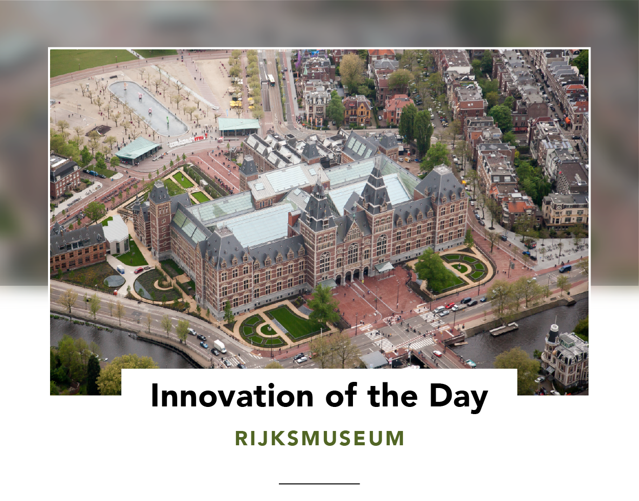 Birds-eye view of the Rijksmuseum