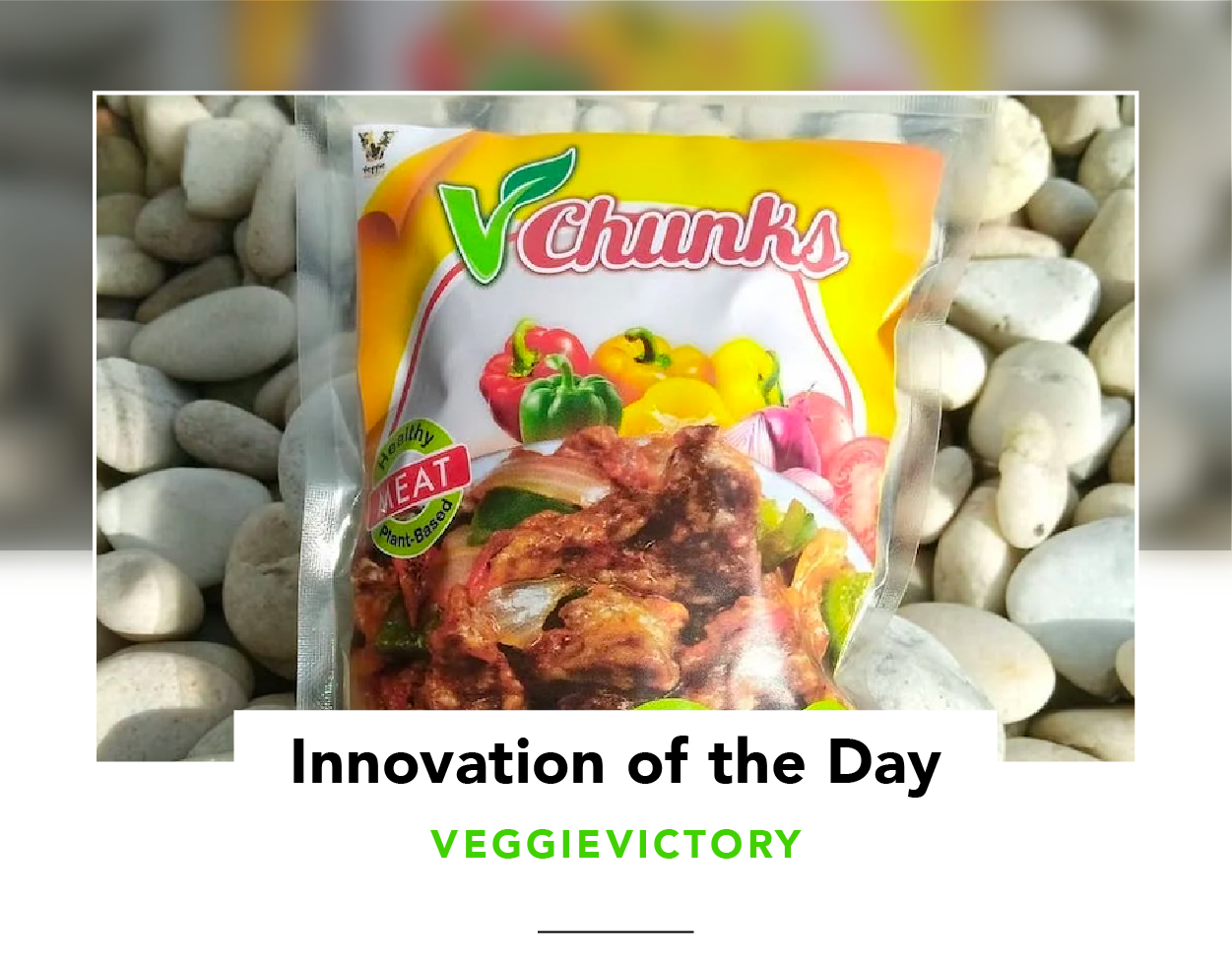 A package of Veggie Victory's Vchunks, on a background of pebbles